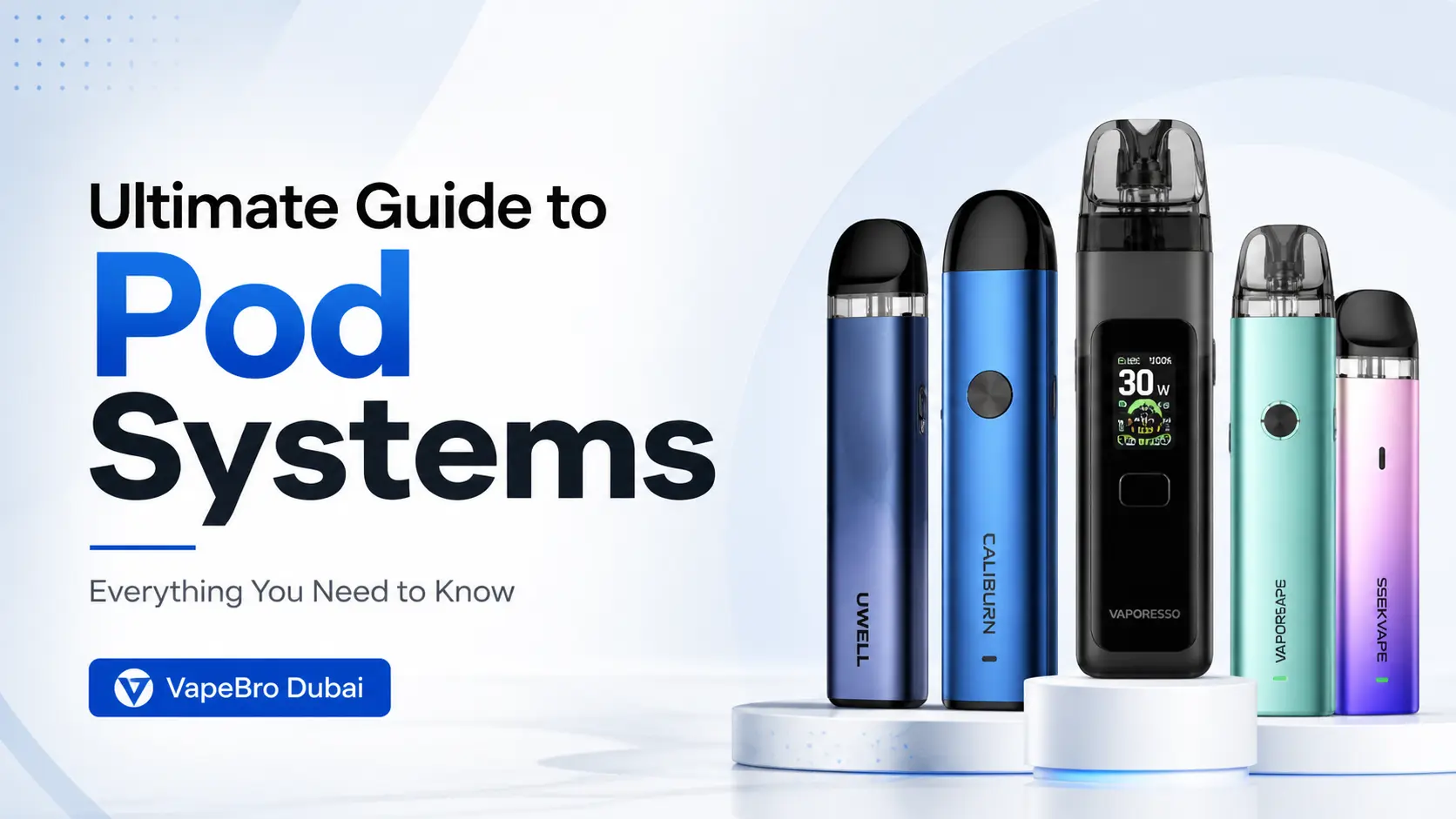 Ultimate Guide to Pod Systems